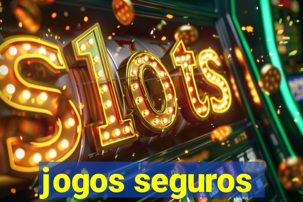 jogos seguros